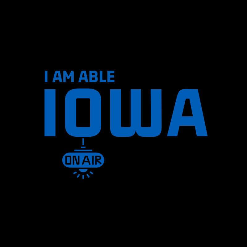 Blue text on a black background reads "I AM ABLE IOWA ON AIR".